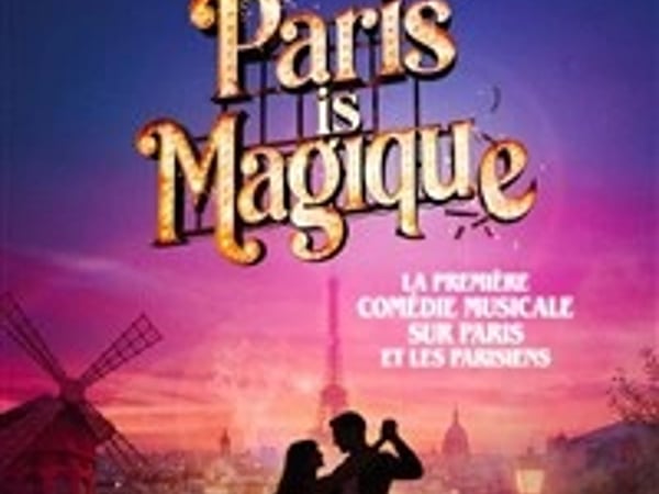 Paris is Magique