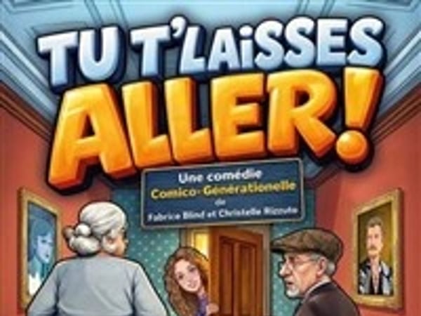 Tu t'laisses aller !