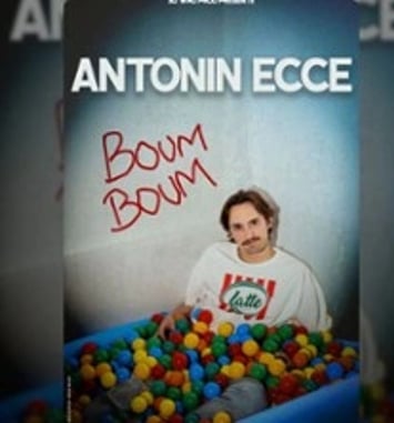 Antonin Ecce, Boum Boum