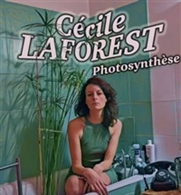 Cécile Laforest dans Photosynthèse