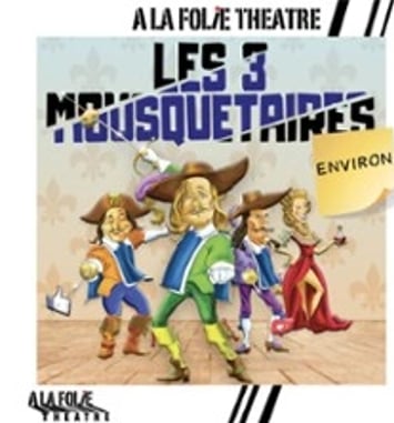 Les 3 Mousquetaires Environ
