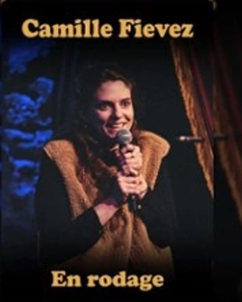 Camille Fievez, En Rodage