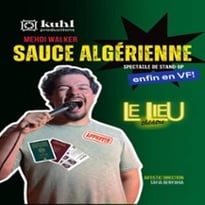 Mehdi Walker, Sauce Algérienne