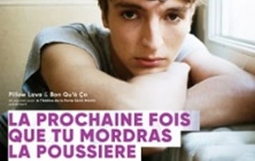 La Prochaine Fois Que Tu Mordras La Poussière