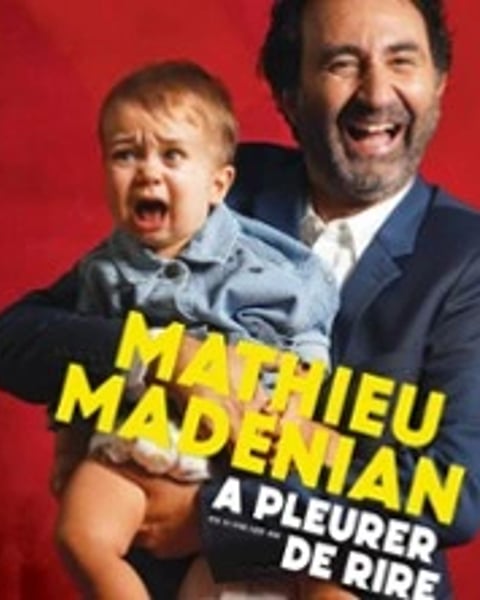 Mathieu Madénian, À pleurer de rire