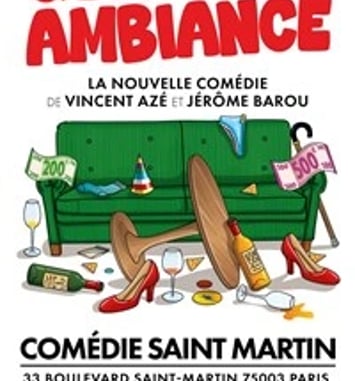 Grosse ambiance