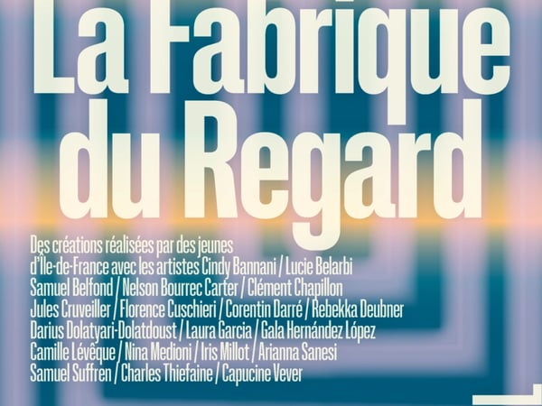 Festival la Fabrique du Regard