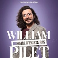 William Pilet 'Normal n'existe pas'