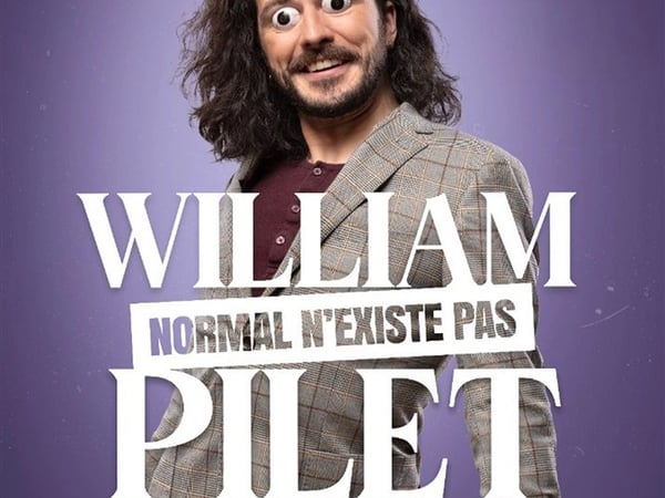 William Pilet 'Normal n'existe pas'