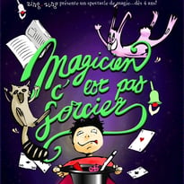 Magicien C'est Pas Sorcier