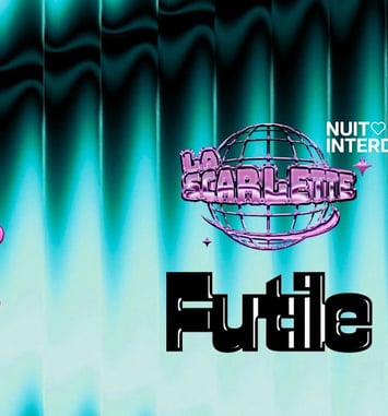 La Scarlette et Futile