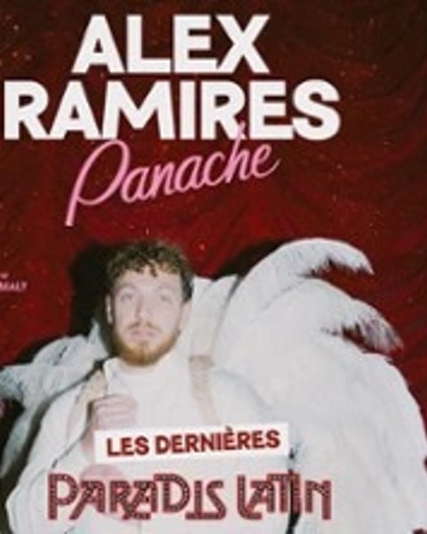 Alex Ramirès, Panache (Les Dernières)