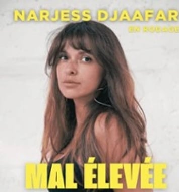 Narjess Djaafar, Mal élevée