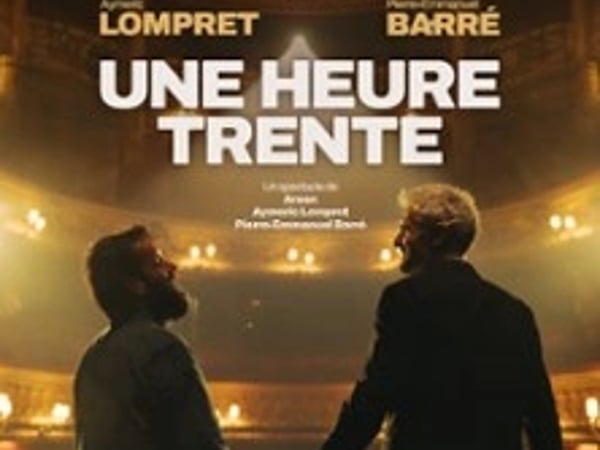 Pierre-Emmanuel Barré et Aymeric Lompret, Une Heure Trente