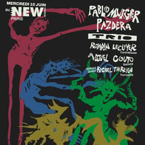 Pablo Murgier Pazdera trio & Guests au NEW MORNING