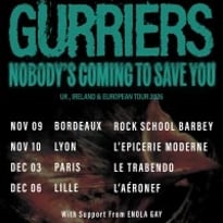 Gurriers et Nobody's Coming to Save You Tour
