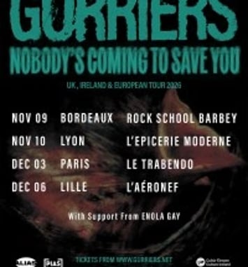 Gurriers et Nobody's Coming to Save You Tour