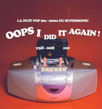 Oops! I Did It Again / Nuit Pop 90s-00s