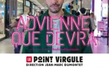 Patrick Chanfray, Advienne que devra !