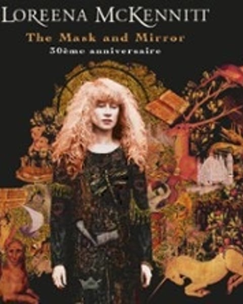 Loreena McKennitt, The Mask and the Mirror (30e anniversaire)