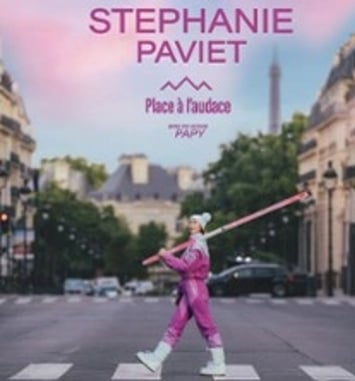 Stéphanie Paviet, Place à l'audace
