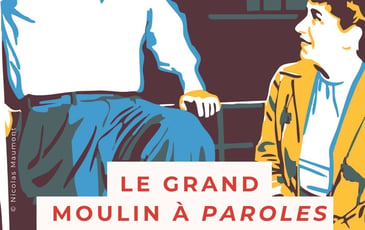 Le Grand Moulin à Paroles