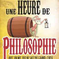 Une heure de philosophie (avec un mec qui ne sait pas grand chose)