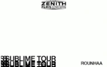 Rounhaa et Sublime Tour