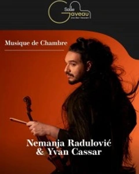 Nemanja Radulovic Violon et Yvan Cassar