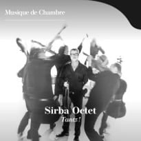 Sirba Octet, Tantz !