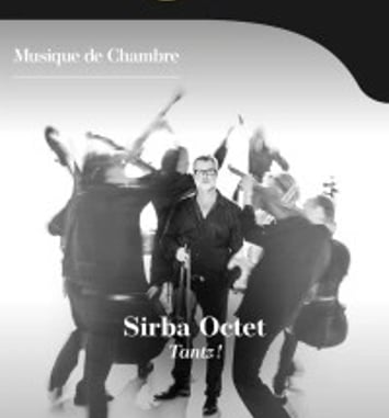 Sirba Octet, Tantz !