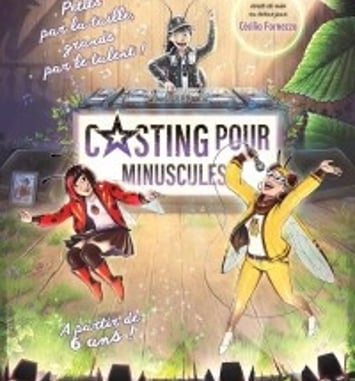 Casting pour Minuscules