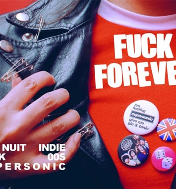 F*** Forever / Nuit Indie Rock 00s