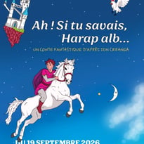 Ah ! Si tu savais, Harap alb…