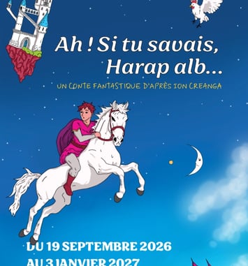 Ah ! Si tu savais, Harap alb…