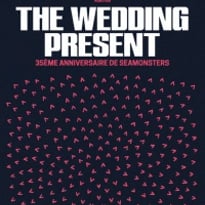 The Wedding Present et 35e anniversaire de 'Seamonsters'