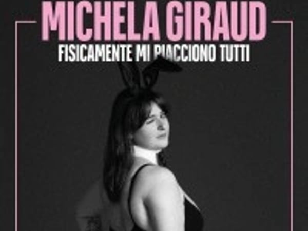 Michela Giraud et Fisicamente Mi Piacciono Tutti