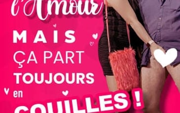 C'est beau l'amour, mais ça part toujours en couilles !