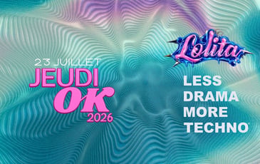 Jeudi OK : Lolita et Less Drama More Techno