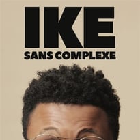 Ike - Sans Complexe