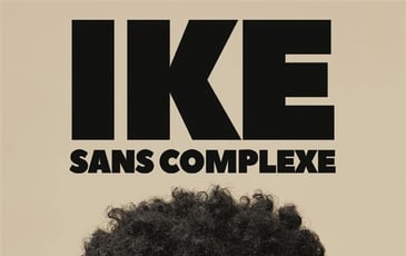 Ike - Sans Complexe