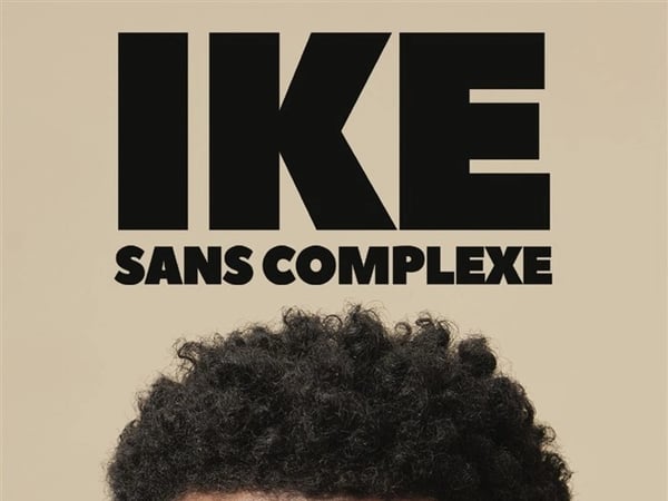 Ike - Sans Complexe