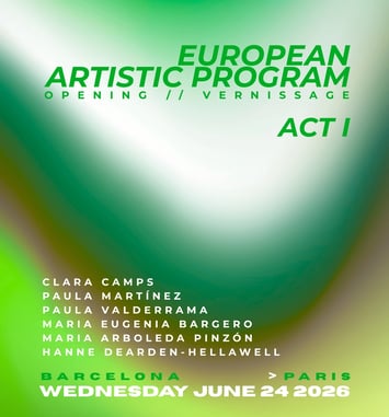 Final Residency Exhibition — European Artistic Program (EAP2026)