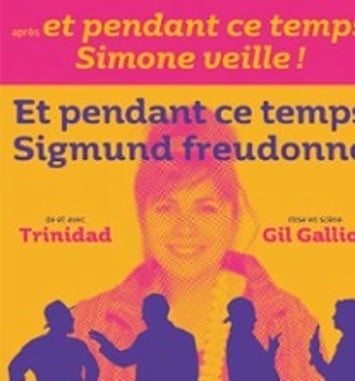 Et Pendant ce Temps, Sigmund Freudonne