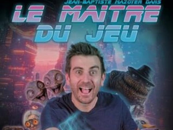 Jean-Baptiste Mazoyer : Le Maître du jeu version Bad Guys