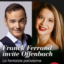 Franck Ferrand invite Offenbach