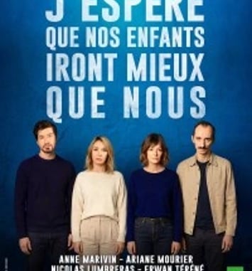 J'espère que nos enfants iront mieux que nous