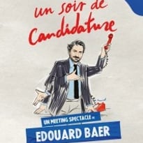 Édouard Baer : Un soir de candidature