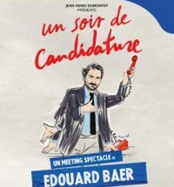 Édouard Baer : Un soir de candidature