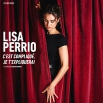 Lisa Perrio, C'est compliqué, je t'expliquerai
